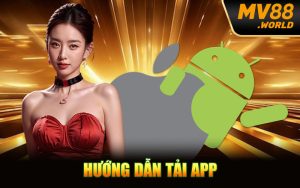 Hướng Dẫn Tải App MV88