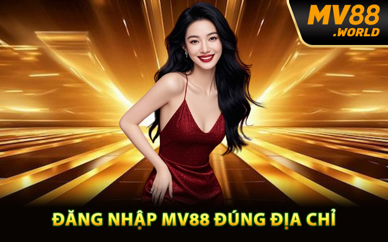 Quy trình đăng nhập MV88 đúng địa chỉ